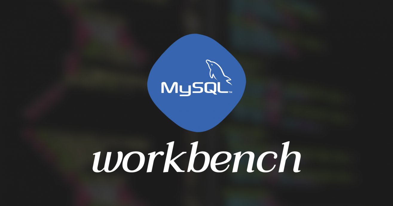 MySQL Workbench Eğitimi: Nedir, Nasıl Kurulur ve Kullanılır